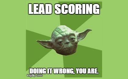 7 Ways You Are Doing Lead Scoring Wrong