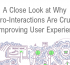 A Close Look at Why Micro-Interactions Are Cr