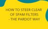 How to Steer Clear of Spam Filters – The Pardot Way
