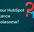 Is Your HubSpot Instance Wholesome?