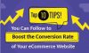 Top 10 Tips You Can Follow to Boost the Conversion Rate of Your eCommerce Website