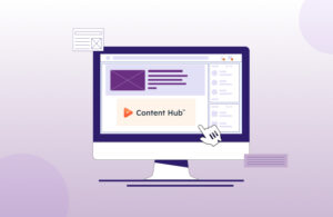 Everything You Need to Know About HubSpot Content Hub