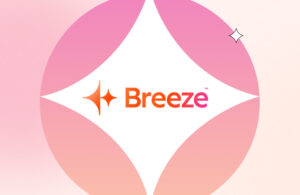 Say Hello to Breeze AI: HubSpot’s Next Big Thing